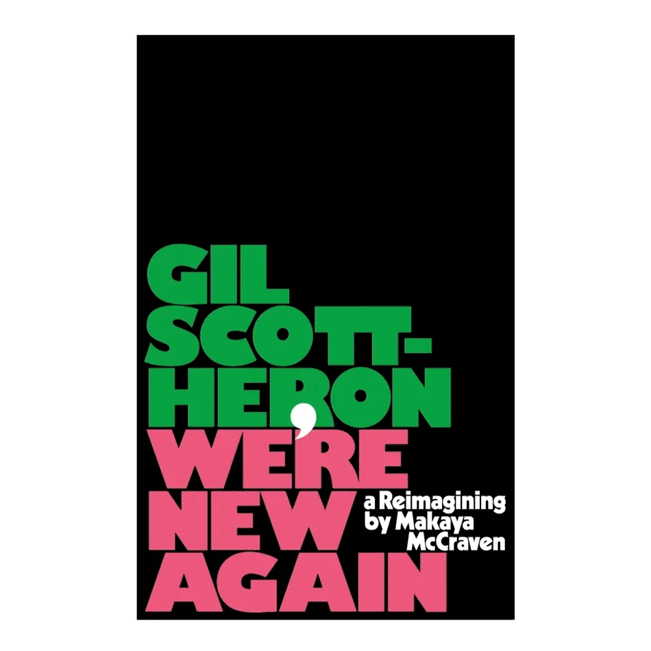Black cover on white: bold green and pink lettering reading Gil Scott-Heron, We're New Again.